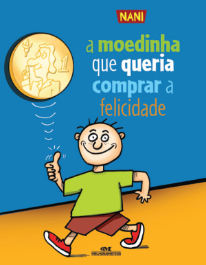 A Moedinha Que Queria Comprar a Felicidade