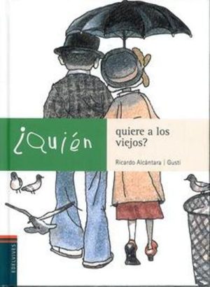 Quién quiere a los viejos