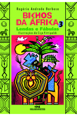 Bichos da África 3 – Lendas e Fábulas