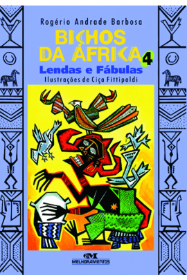 Bichos da África 4 – Lendas e Fábulas