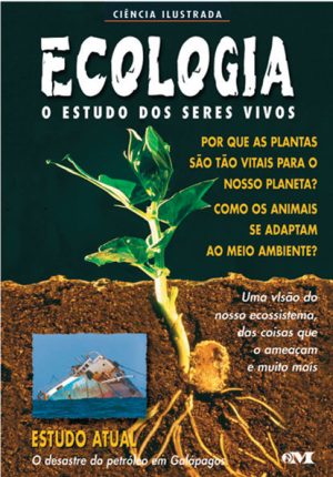 Ecologia – O Estudo dos Seres Vivos