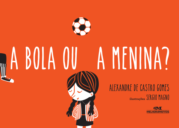 A Bola ou a Menina?