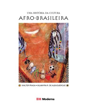 Uma história da cultura afro-brasileira