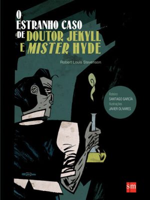 O estranho caso de doutor Jekyll e mister Hide