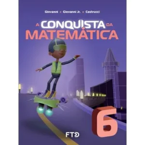 A Conquista da Matemática - 6º ano