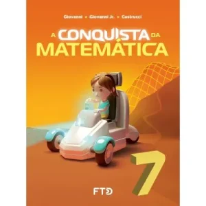 A Conquista da Matemática - 7º ano