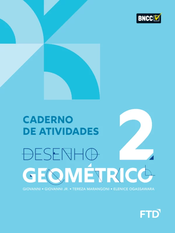 Desenho Geométrico - Volume 2 - Caderno de Atividades