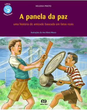 A panela da paz - Uma história de amizade baseada em fatos reais