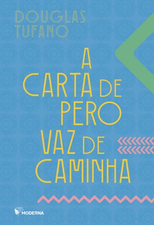 A carta de Pero Vaz de caminha