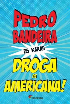 Droga de americana!