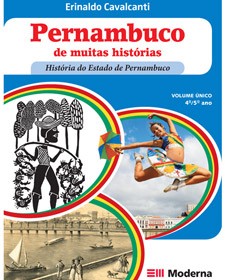 Pernambuco de muitas histórias - História do Estado de Pernambuco