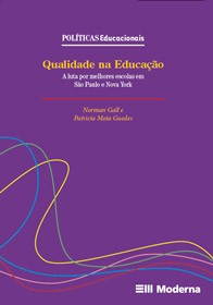 Qualidade na Educação - A luta por melhores escolas em São Paulo e Nova York