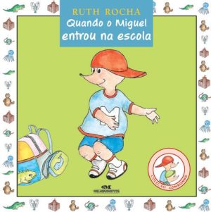 Quando o Miguel Entrou na Escola