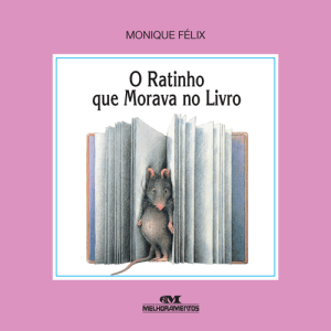 O Ratinho Que Morava no Livro