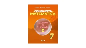 A Conquista da Matemática - Caderno de atividades - 7º Ano
