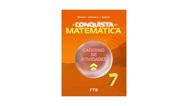 A Conquista da Matemática - Caderno de atividades - 7º Ano