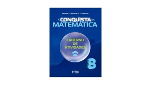 A Conquista da Matemática - Caderno de atividades - 8º Ano