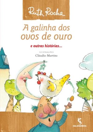 A galinha dos ovos de ouro e outras histórias