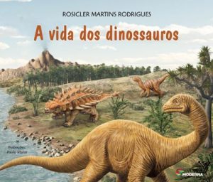 A vida dos dinossauros