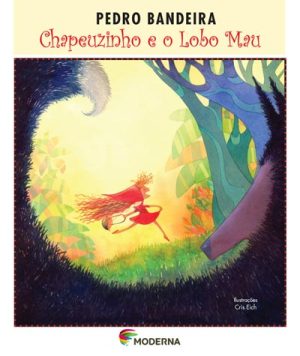 Chapeuzinho e o Lobo Mau