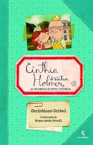 Cínthia Holmes & Watson: as descobertas no hotel 5 estrelas - Volume 3