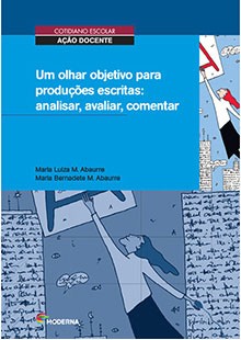 Um olhar objetivo para produções escritas: analisar, avaliar, comentar