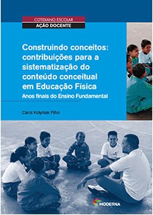 Construindo conceitos: contribuições para a sistematização do conteúdo conceitual em Educação Física