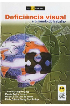 DEFICIÊNCIA VISUAL E O MUNDO DO TRABALHO