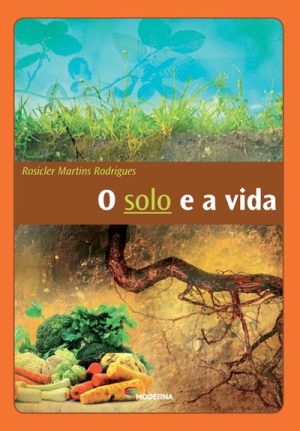 O solo e a vida