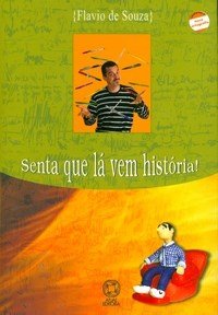 Senta Que La Vem História