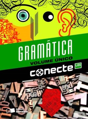 Conecte Gramática - Volume Único - Ensino Médio - 2ª Ed. 2014
