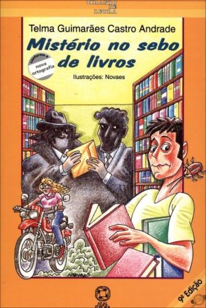 Mistério no Sebo de Livros - Conforme a Nova Ortografia - Col. Tirando de Letra