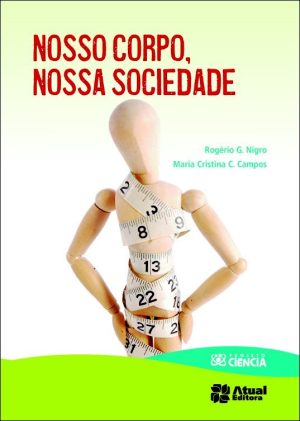 Nosso Corpo, Nossa Sociedade