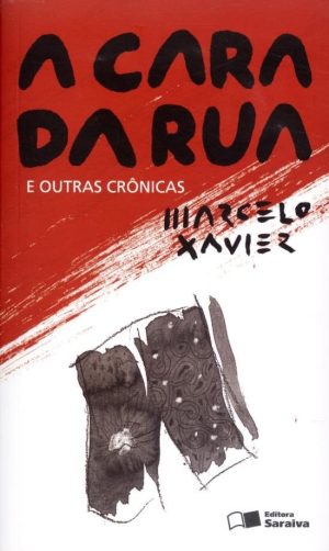 A Cara da Rua - e Outras Crônicas