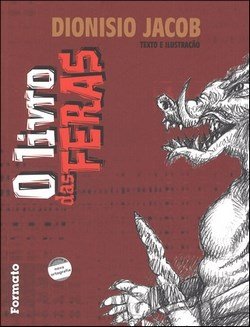 O Livro das Feras - Conforme a Nova Ortografia