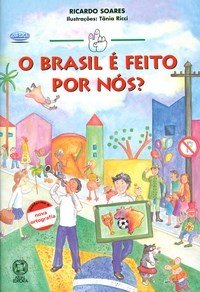 O Brasil É Feito Por Nós ?