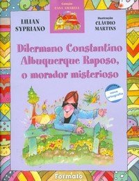 Dilermano Constantino Albuquerque Raposo, o Morador Misterioso