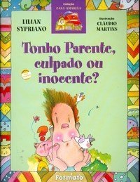 Tonho Parente, Culpado ou Inocente?