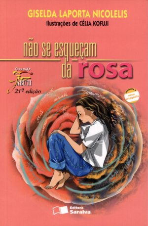 Não Se Esqueçam da Rosa