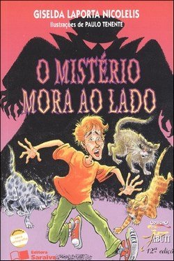 O Mistério Mora ao Lado - Nova Ortografia - 12ª Ed. - Col. Jabuti