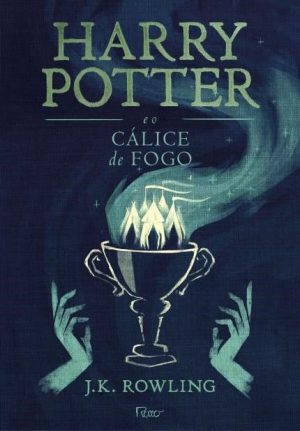 HARRY POTTER E O CÁLICE DE FOGO (EDIÇÃO EM CAPA DURA)