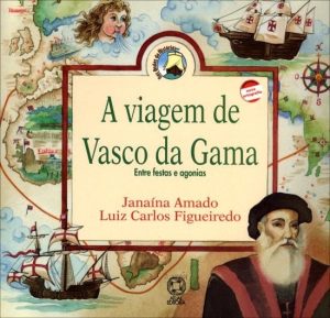 A Viagem de Vasco da Gama - Col. Nas Ondas da História