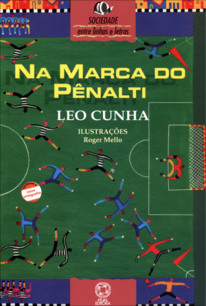 Na Marca do Pênalti - Conforme a Nova Ortografia - Col. Entre Linhas e Letras