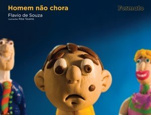 Homem Não Chora - Conforme a Nova Ortografia