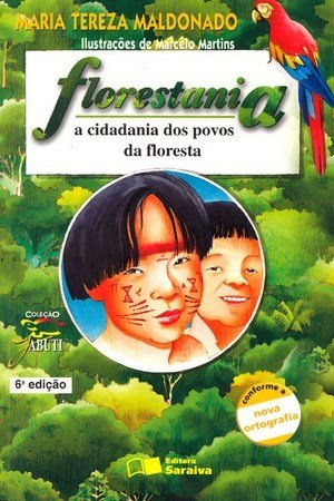 Florestania - A Cidadania Dos Povos da Floresta