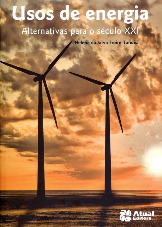 Usos de Energia - Col. Meio Ambiente - 16ª Ed. 2013