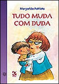 Tudo Muda Com Duda - Col. Camaleão