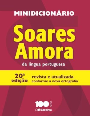 Minidicionário Soares Amora da Língua Portuguesa - 20ª Ed. 2014