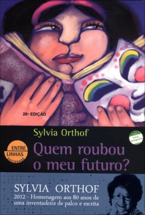 Quem Roubou O Meu Futuro ?