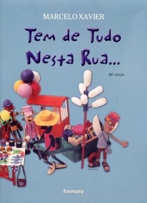 Tem de Tudo Nesta Rua...